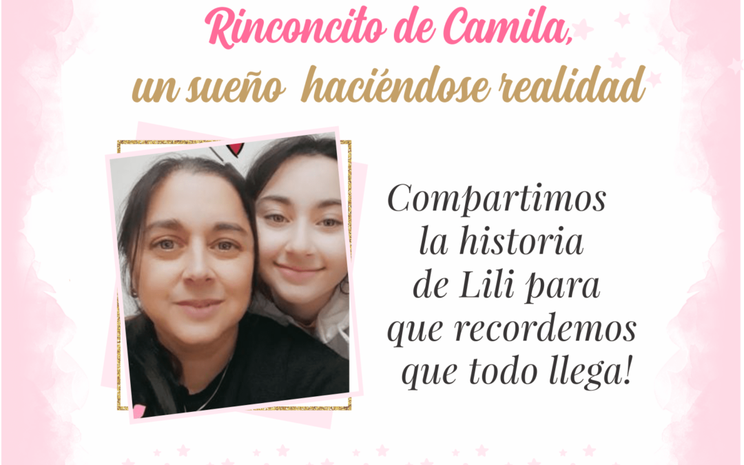 El Rinconcito de Camila, un sueño que se está haciendo realidad